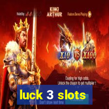 luck 3 slots